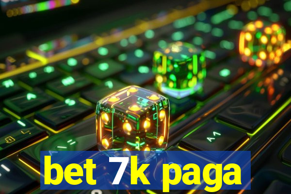 bet 7k paga